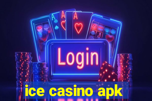 ice casino apk